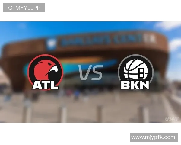 老鹰对阵篮网精彩直播今日开启球迷们不容错过的激烈对决